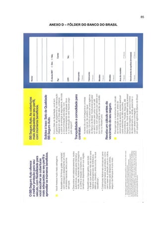 85

ANEXO D – FÔLDER DO BANCO DO BRASIL

 