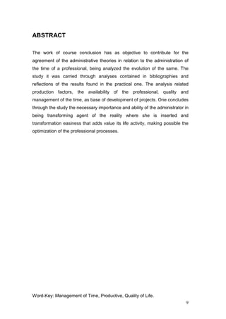 ABSTRACT

The work of course conclusion has as objective to contribute for the
agreement of the administrative theories in...
