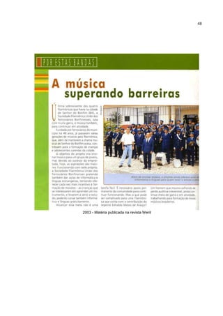 48




2003 - Matéria publicada na revista Weril
 