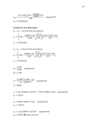 47
Condição de Teste Hidrostático
(com H do anel superior)
(com H do anel inferior)
 menor valor de x
 