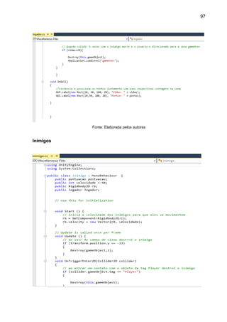 97
Fonte: Elaborada pelos autores
Inimigos
 