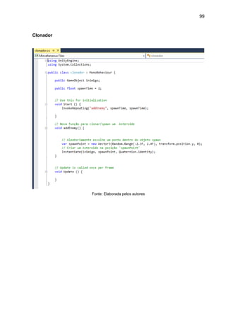 99
Clonador
Fonte: Elaborada pelos autores
 