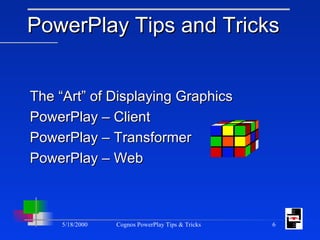 Twin Cities CUG Presentation - Cognos Power Play Tips And Tricks | PPT