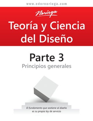 Teoria y Ciencia del diseño / Libro 3 completo / Principios generales del diseño