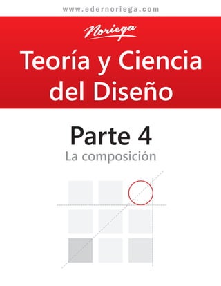 Teoria y Ciencia del Diseño / Libro 4 completo: La composición.