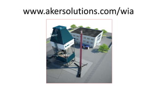 www.akersolutions.com/wia
 