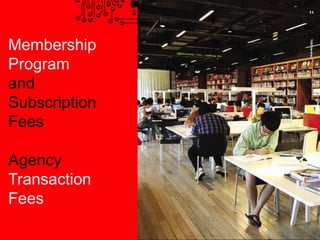 Membership Program andSubscription FeesAgency Transaction Fees