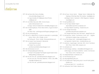 ดัชนีภาพ
หน้า 100	 	Dance Me, Nancy Standlee,
		 nancystandlee.blogspot.com
	
	‘Lego Samples HD Wallpapers Stock Photos’,
		 vvallpaper.net
หน้า 101	 	Untitled (Second), 2008, Victoria Haven,
		 pdxcontemporaryart.com
	
	Gego, Gertrud Goldschmidt, claireellery.blogspot.com
หน้า 102	 	‘Morning Beauty’, Photo: Mario Testino, Vogue UK, March
		 2008
	
	‘Tattoo Time’, watchingyouwatchingme-aj.blogspot.com
หน้า 103	 	couchsurfing.org
หน้า 104	 	‘N.J. WWOOFing: a hands-on education to sustainable
		 living’, Photo: John O’Boyle, nj.com
	
	‘Framework’, Photo: Al Seib, framework.latimes.com
หน้า 105	 	‘Unseen Tours Featured in Elemental’,
		 sockmobevents.org.uk
	
	‘Unseen Tour (London)’,
		 architectureofrelationships.blogspot.com
หน้า 106	 	hereweare-uk.com
หน้า 107	 	thepeoplessupermarket.org
	
	‘Power to the people: The People’s Supermarket is here’,
		 stillorsparkling.wordpress.com
หน้า 108	 	‘Unto This Last’, spanishboyinlondon.blogspot.com
	
	‘Unto This Last, Final Story Selection’, Photo: Clay Willis,
		 claywillis.wordpress.com
	
	‘Unto This Last’, spanishboyinlondon.blogspot.com

หน้า 109	 	‘Down Home Denim.  Raleigh Denim Celebrates the
		 Opening of Their New Store: The Curatory’, newraleigh.com
	
	Raleigh Denim Featured in Elle Magazine Exclusive’,
		 newraleigh.com
หน้า 110	 	shopfolklore.com
หน้า 111	 	‘The Pepsi Refresh Project’,
		 responsiblecorporation.wordpress.com
	
	‘Pepsi Refresh Everything’, mediamind.com
หน้า 112	 	‘Orange Rockcorps’,
		 youthdiscoveryventures.wordpress.com
	
	‘Orange RockCorps: Give, Get Given!’, design21sdn.com
หน้า 113	 	Tropicana Advert Commercial: Arctic Sun - Brighter
		 mornings for brighter days, youtube.com
หน้า 114	 	‘The Hungry Gap’, marksvegplot.blogspot.com
	
	‘Inspiration: Abel  Cole’, crumbsfordinner.com
หน้า 115	 	Noma, Copenhagen, Denmark, 2012, Archi: Architects
		 3XN, Photo: Adam Mõrk, dezeen.com
หน้า 116	 	Oprah.com
หน้า 117	 	‘Bricolage workshop’, clarabellacraft.blogspot.com
	
	Bricolage and Friends exhibition, Centre Commercial,
		 Paris, France, 2012, mentsen.co.uk
หน้า 118	 	BigTreesProject, facebook.com
หน้า 119	 	chrisowyoung.com
หน้า 120	 	bangkokfreecycle.com
หน้า 121	 	‘Geolocation Apps giving way to social travel guides’,
		 betakit.com
	
	‘Services Spot On !!’, socialf5.com
หน้า 122	 	Rewrite, Gam Fratesi, dezeen.com

177

 