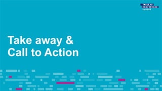 Take away &
Call to Action
 