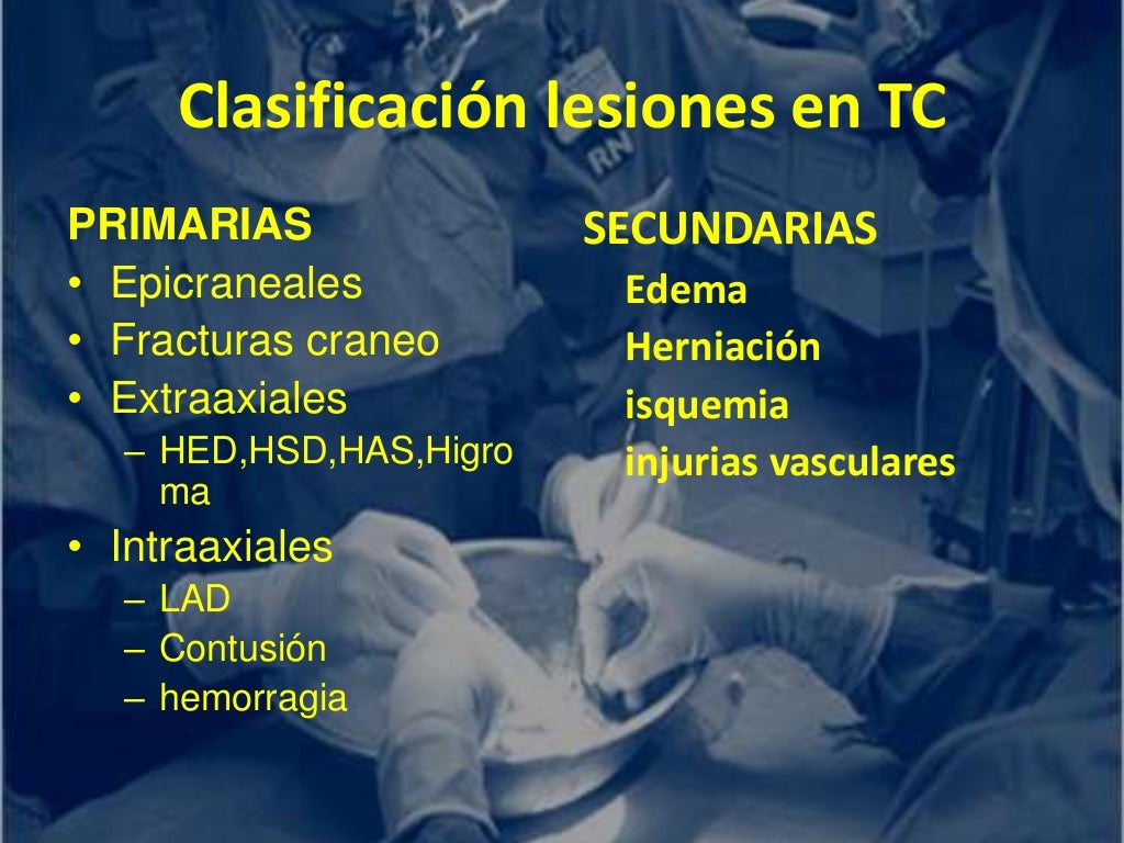 TCE. Traumatismo craneoencefálico, diagnóstico y tratamiento. TCE. Traumatismo craneoencefálico, diagnóstico y tratamiento.
