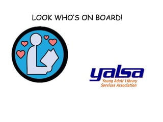 LOOK WHO’S ON BOARD!
 