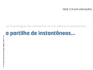 as tecnologias da comunicação em educação potenciam ...
117 | Fernando Ramos & Pedro Almeida | MMEdu | TCEdu | 11-12




                                                               [117]
 