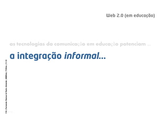 as tecnologias da comunicação em educação potenciam ...
119 | Fernando Ramos & Pedro Almeida | MMEdu | TCEdu | 11-12




                                                               [119]
 
