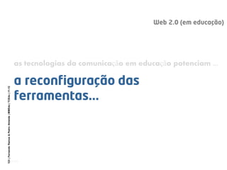 as tecnologias da comunicação em educação potenciam ...
123 | Fernando Ramos & Pedro Almeida | MMEdu | TCEdu | 11-12




                                                               [123]
 