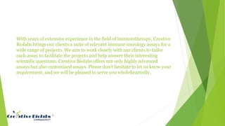 With years of extensive experience in the field of immunotherapy, Creative
Biolabs brings our clients a suite of relevant ...