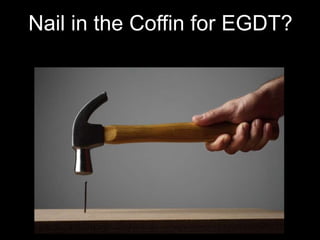 Nail in the Coffin for EGDT?
 