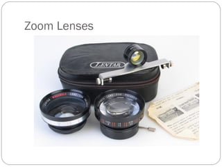 Zoom Lenses 
 