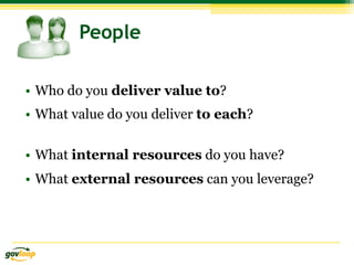 People:
Deliver value to:
Type of value: Content and Community
 