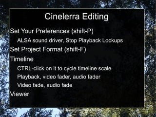 Cinelerra example Chroma keying http://www.youtube.com/watch?v=-baOOOAgneE 