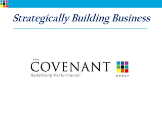 Strategically Building Business
 