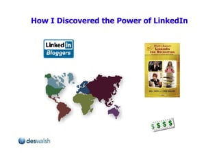 How I Discovered the Power of LinkedIn 