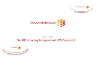 The UK's Leading Independent ECM Specialist
28 January, 2015
 