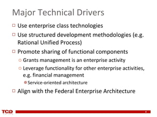 <ul><li>Use enterprise class technologies </li></ul><ul><li>Use structured development methodologies (e.g. Rational Unifie...