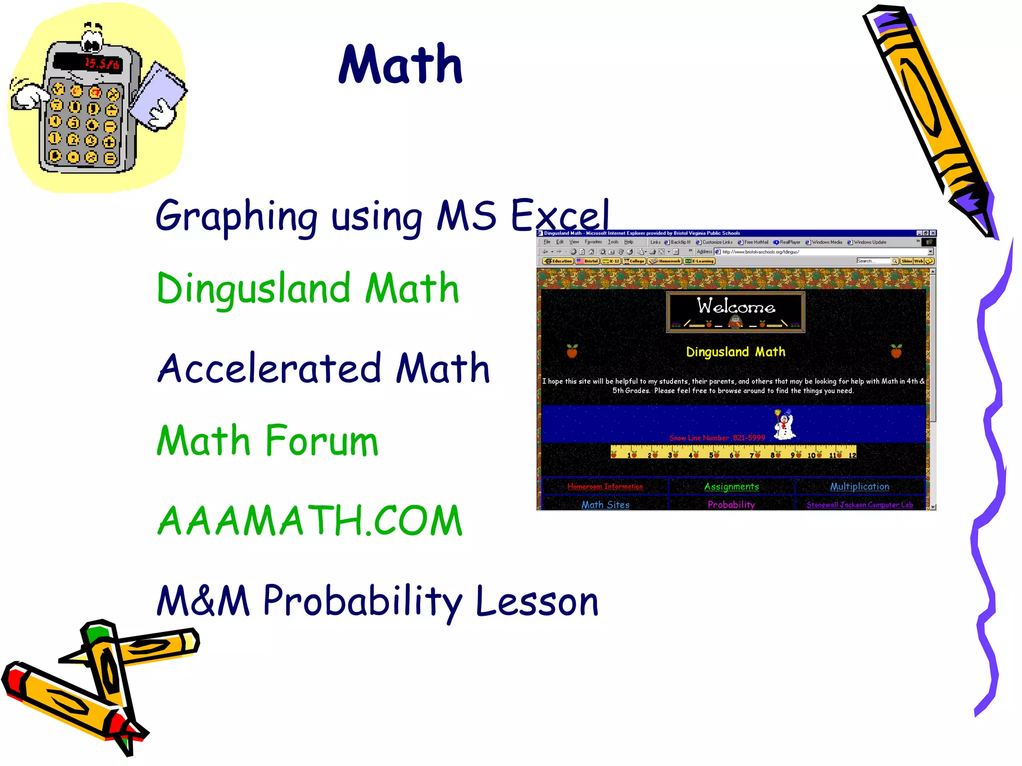 Math Graphing using MS Excel  Dingusland Math   Accelerated Math Math Forum AAAMATH.COM M&M Probability Lesson 