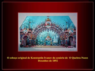 O esboço original de Konstantin Ivanov do cenário de  O Quebra-Nozes   Desenhos de 1892 