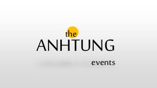 ANHTUNG
the
events
 