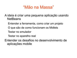 Soluções em “software sob medida” Existem previsões de que esse mercado movimente 17 bilhões de dólares até 2012 Fonte:  http://www.google.com/hostednews/afp/article/ALeqM5hNDTWqyTbxd980-aZAMqencca-RA   