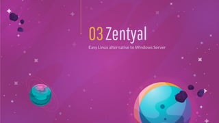 Zentyal03Easy Linux alternative to Windows Server
 