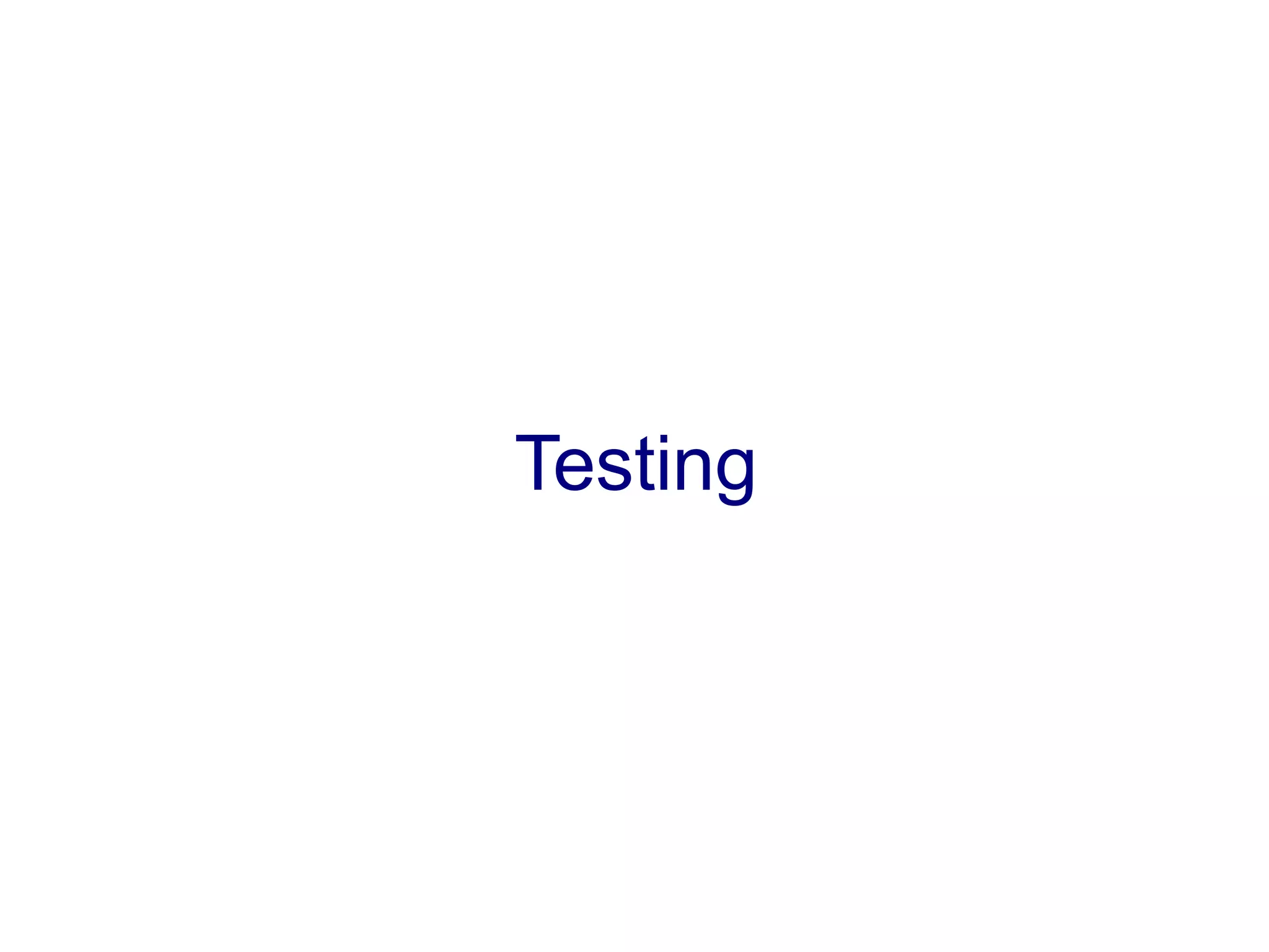 Testing
 