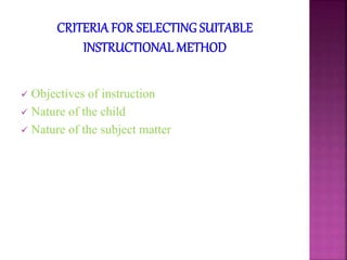  Objectives of instruction
Nature of the child
Nature of the subject matter
