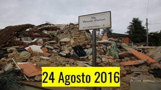 24 Agosto 2016
 