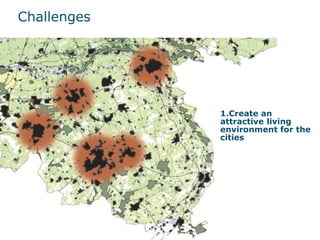 Challenges
1.Create an
attractive living
environment for the
cities
 