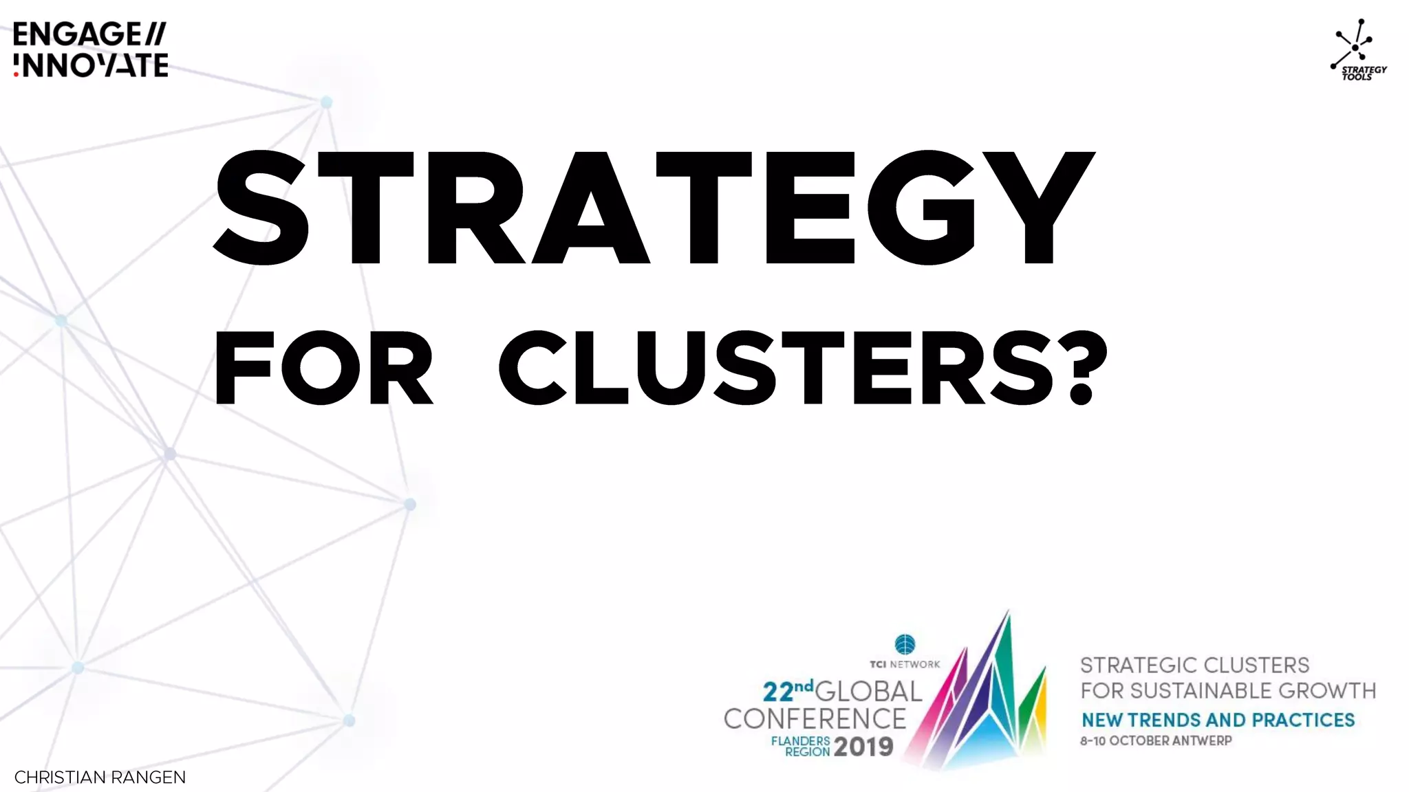 TCI 2019 - Cluster Strategy - Christian Rangen