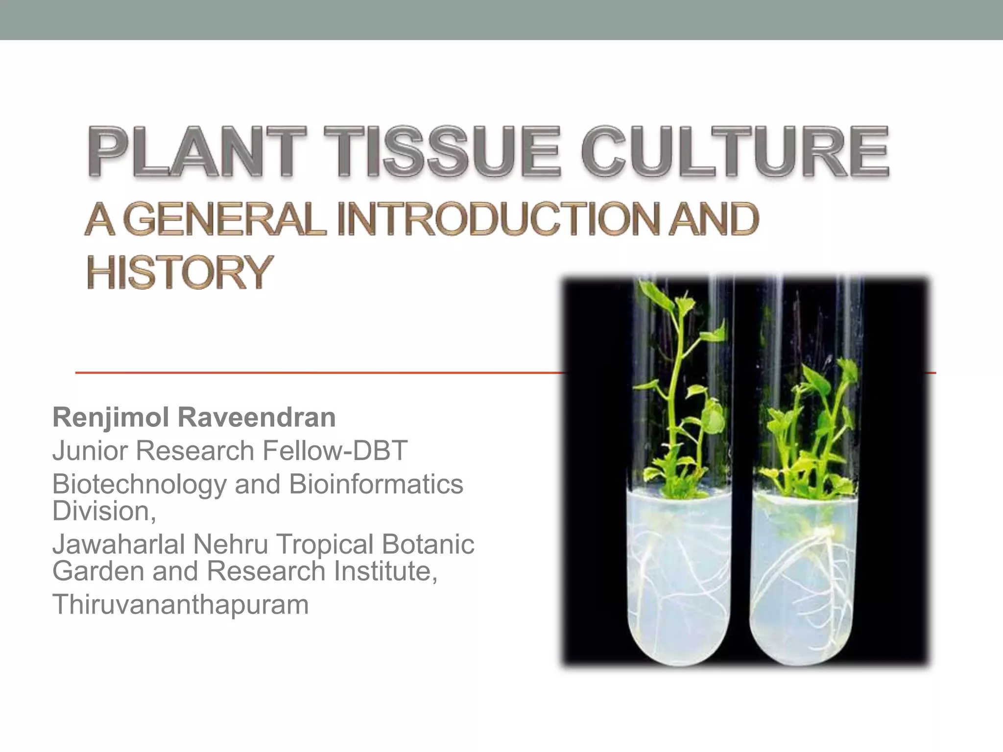 Plant Tissue Culture Introduction & History PPT