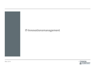 April 2014 ©
IT-Innovations-Management
 