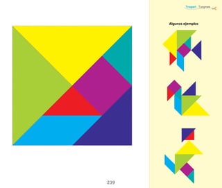 239
Troquel: Tangram
Algunos ejemplos
 