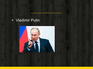 ◈ Vladimir Putin
 