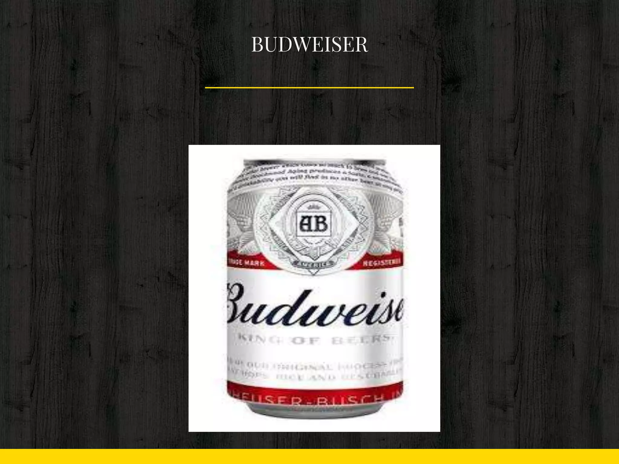 BUDWEISER
 