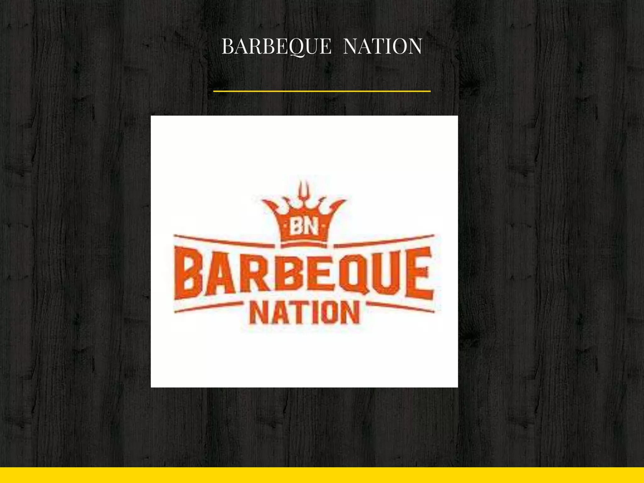 BARBEQUE NATION
 