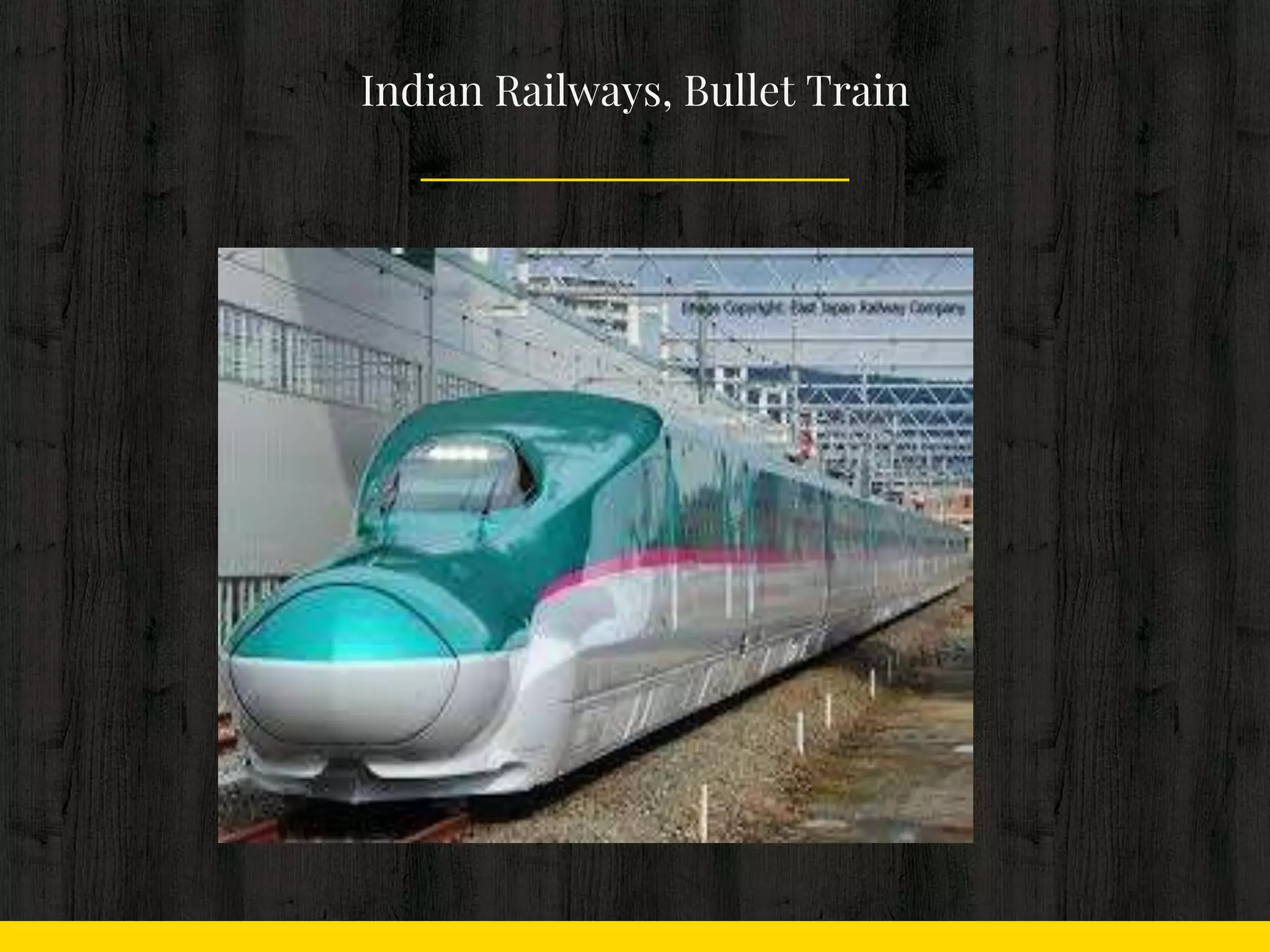 Indian Railways, Bullet Train
 