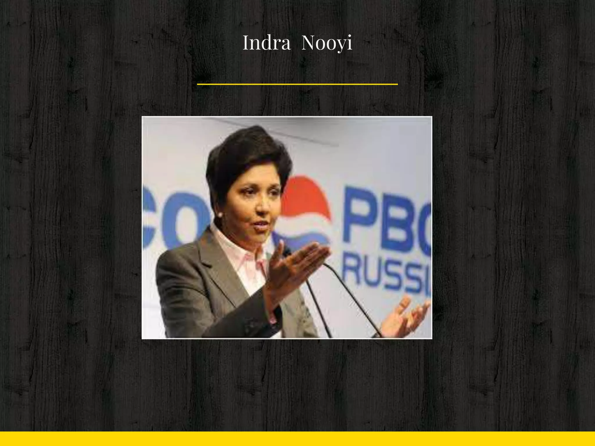 Indra Nooyi
 
