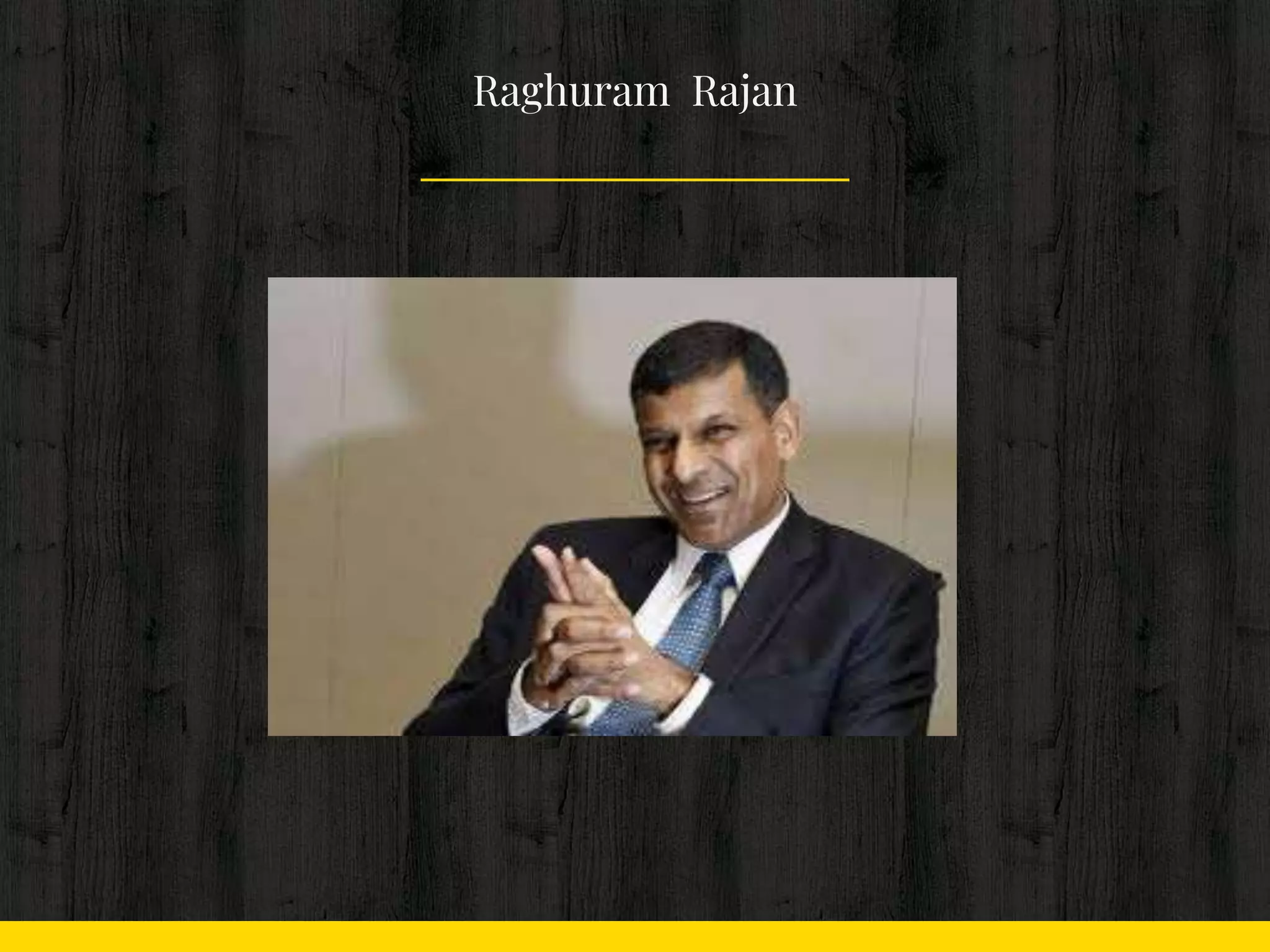 Raghuram Rajan
 
