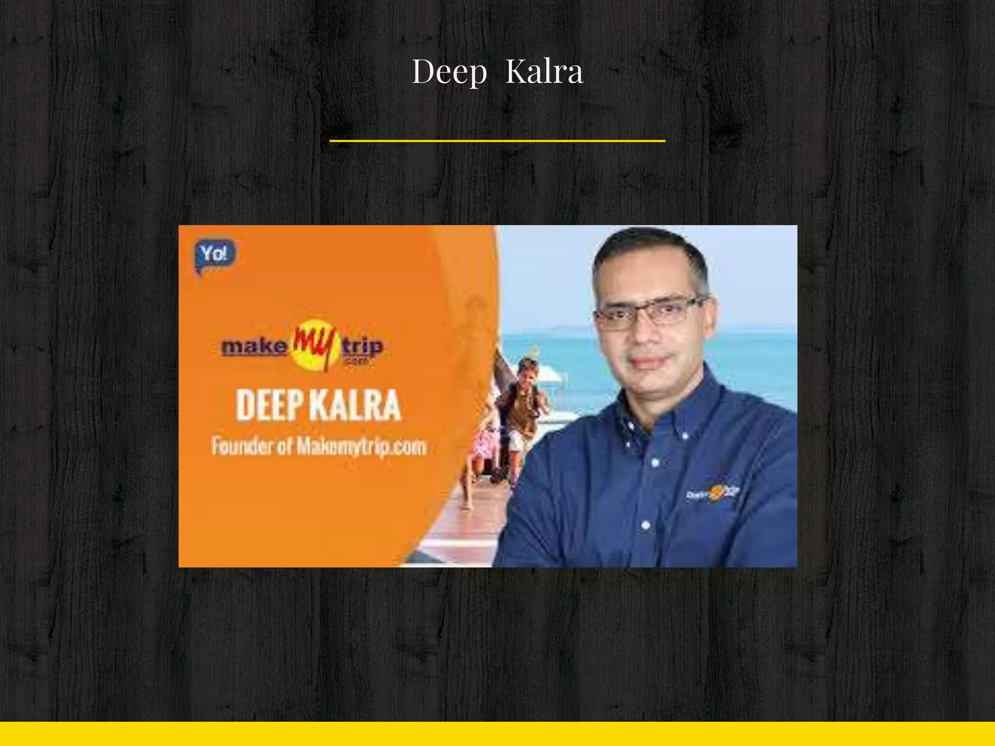 Deep Kalra
 