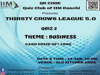 Thirsty Crows League 5.0
Quiz-2
Business quiz
 