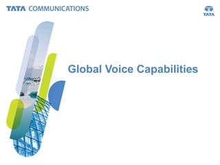Global Voice Capabilities

 