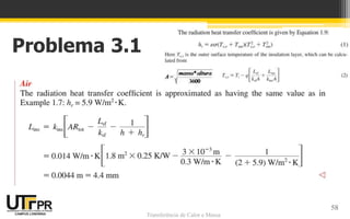 Transferência de Calor e Massa
Problema 3.1
58
 